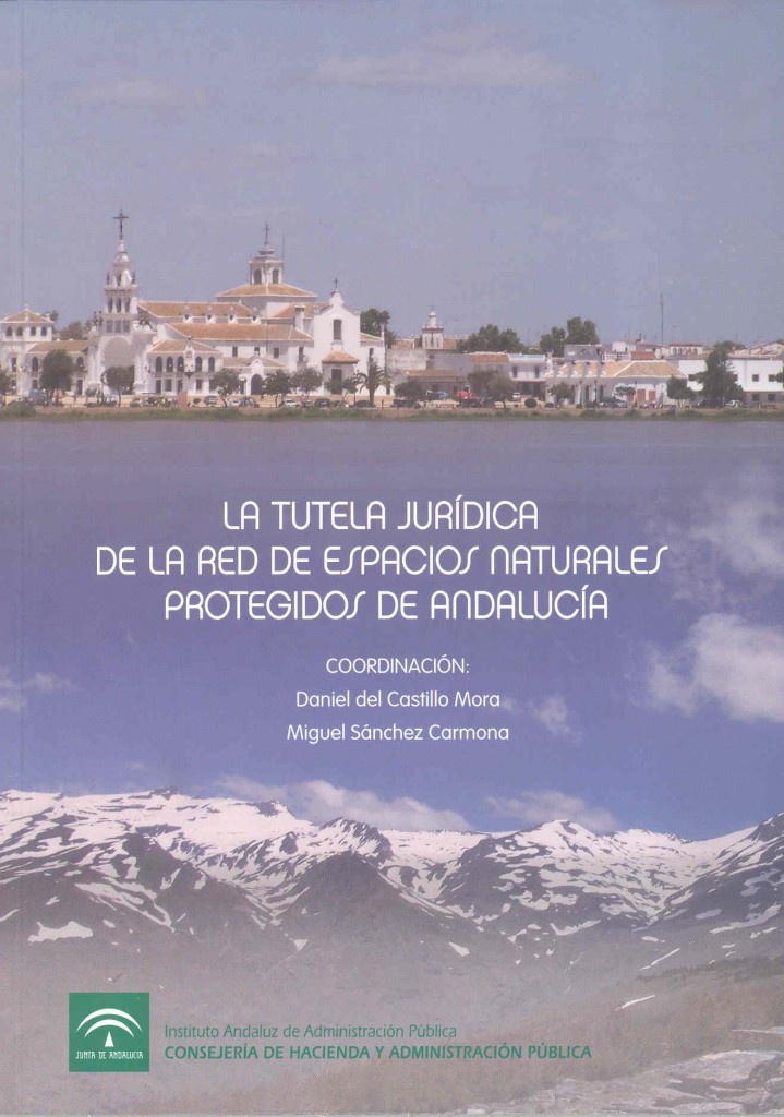 La tutela jurídica de la red de espacios naturales protegidos de Andalucía